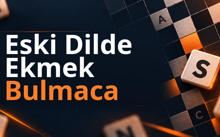 Eski Dilde Ekmek Bulmaca