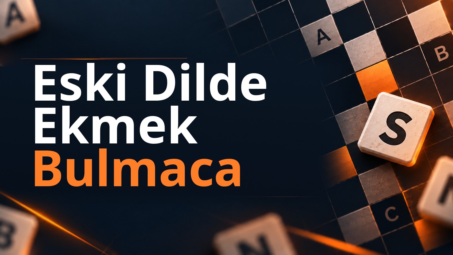 Eski Dilde Ekmek Bulmaca 1 Eski Dilde Ekmek Bulmaca