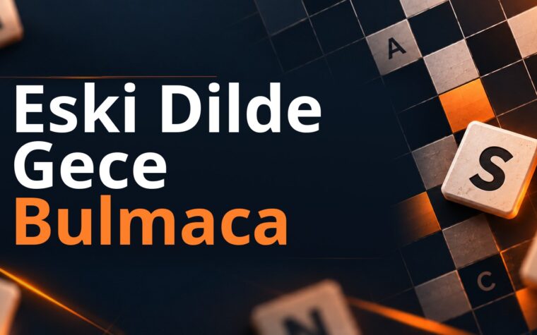 Eski Dilde Gece Bulmaca