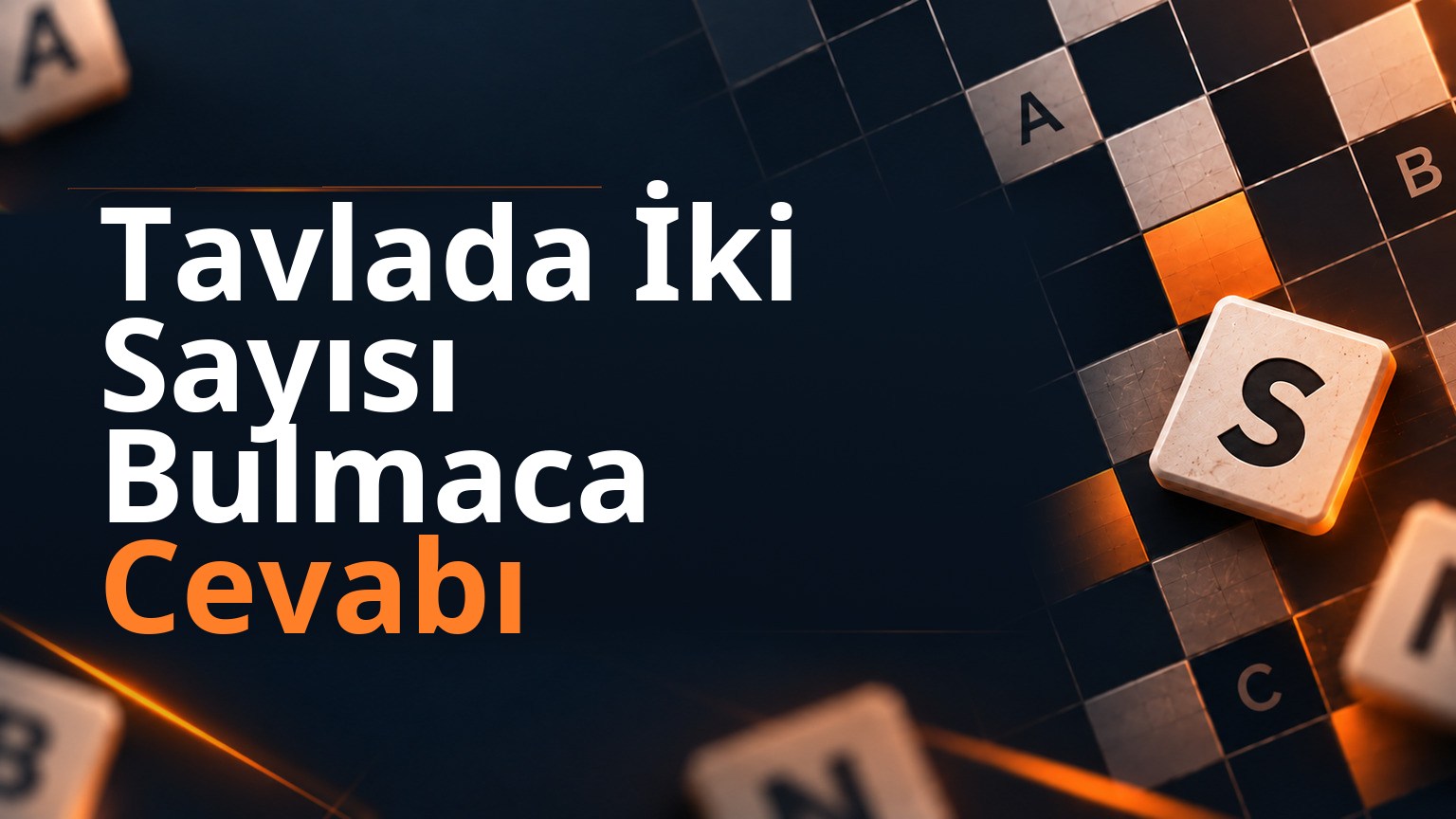 Tavlada İki Sayısı Bulmaca Cevabı
