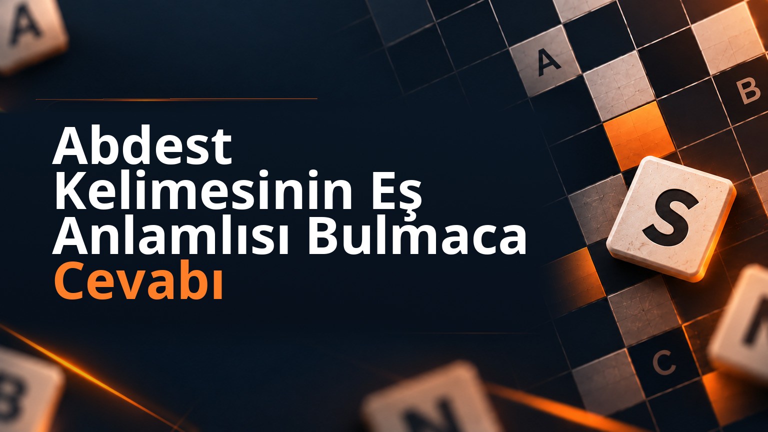 Abdest Kelimesinin Eş Anlamlısı Bulmaca Cevabı 1 Abdest Kelimesinin Eş Anlamlısı Bulmaca Cevabı