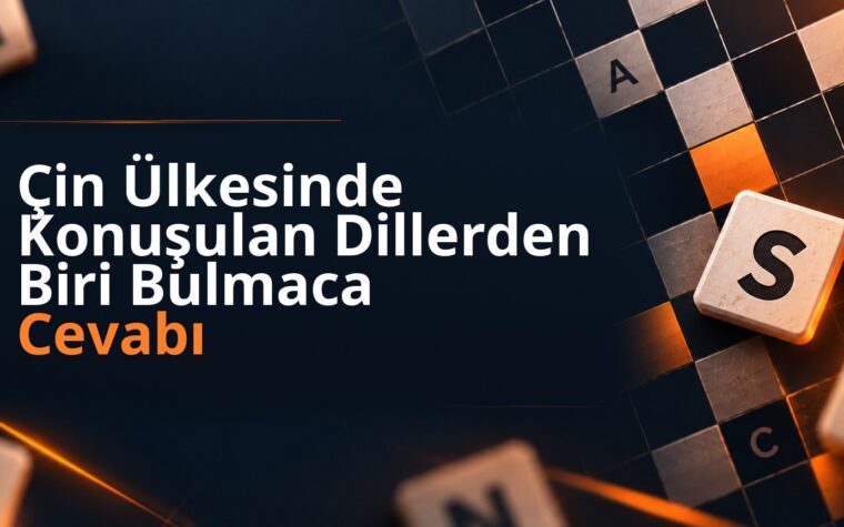 Çin Ülkesinde Konuşulan Dillerden Biri Bulmaca Cevabı