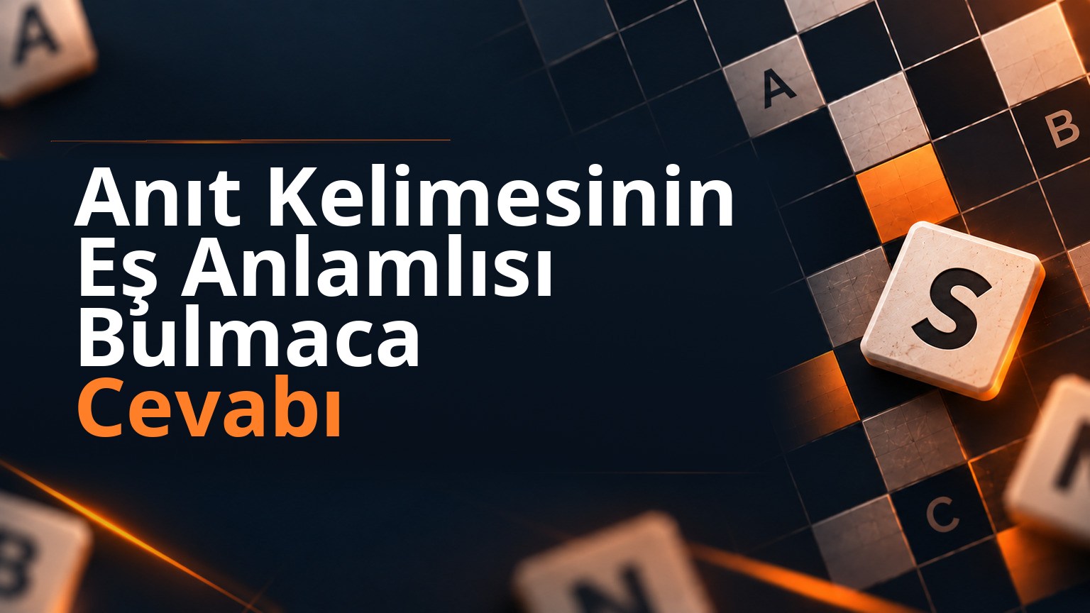 Anıt Kelimesinin Eş Anlamlısı Bulmaca Cevabı 1 Anıt Kelimesinin Eş Anlamlısı Bulmaca Cevabı