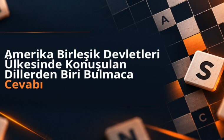 Amerika Birleşik Devletleri Ülkesinde Konuşulan Dillerden Biri Bulmaca Cevabı