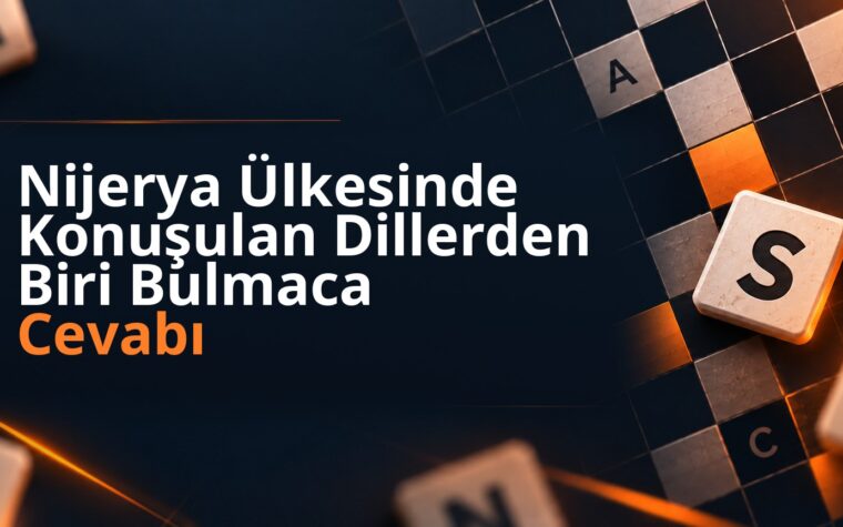Nijerya Ülkesinde Konuşulan Dillerden Biri Bulmaca Cevabı