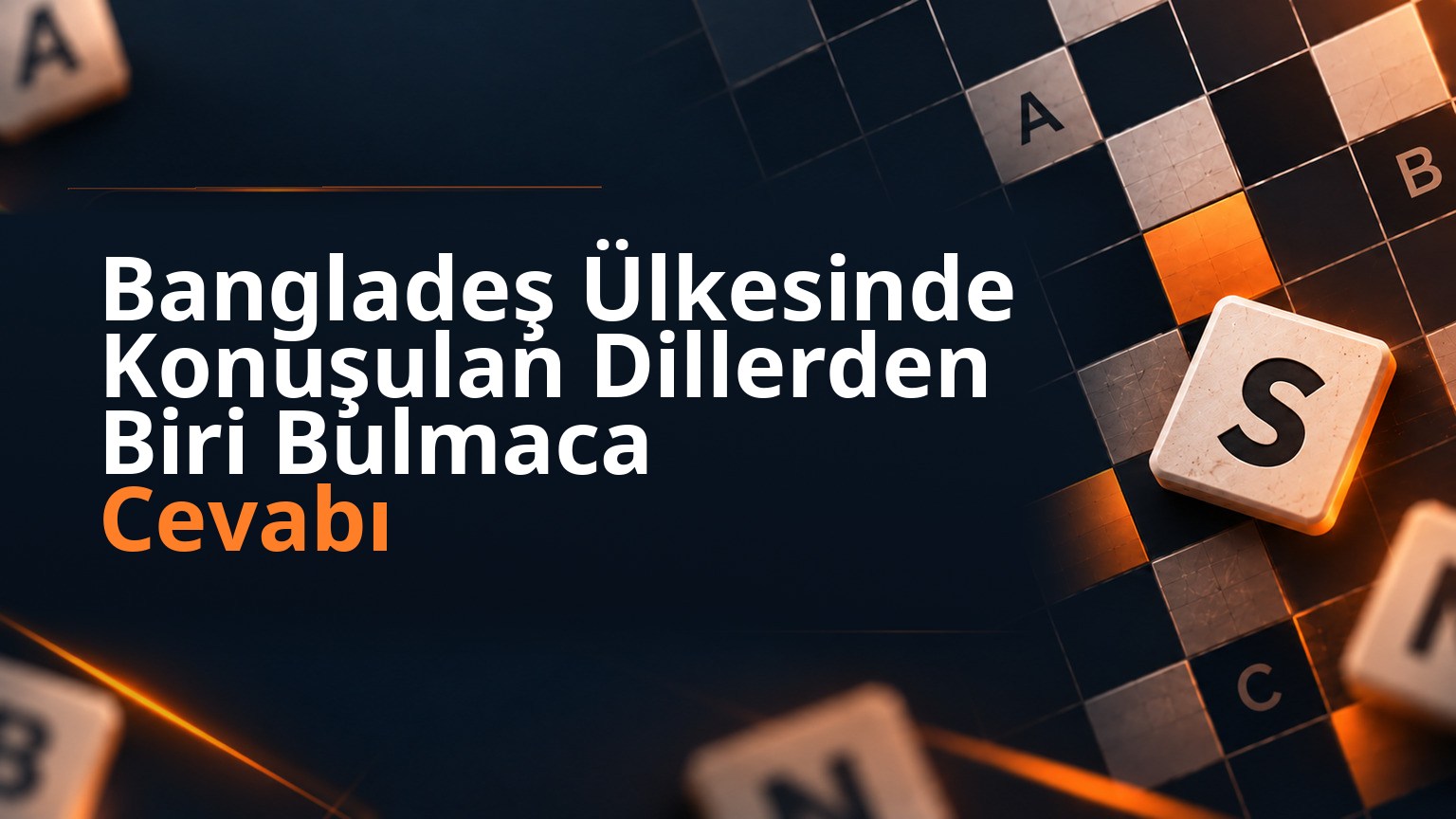 Bangladeş Ülkesinde Konuşulan Dillerden Biri Bulmaca Cevabı 1 Bangladeş Ülkesinde Konuşulan Dillerden Biri Bulmaca Cevabı
