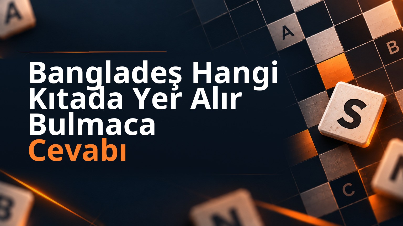 Bangladeş Hangi Kıtada Yer Alır Bulmaca Cevabı 1 Bangladeş Hangi Kıtada Yer Alır Bulmaca Cevabı