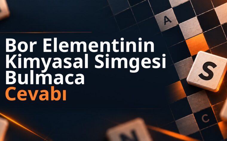 Bor Elementinin Kimyasal Simgesi Bulmaca Cevabı