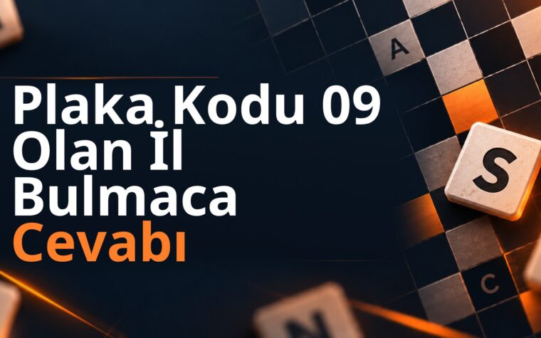 Plaka Kodu 09 Olan İl Bulmaca Cevabı