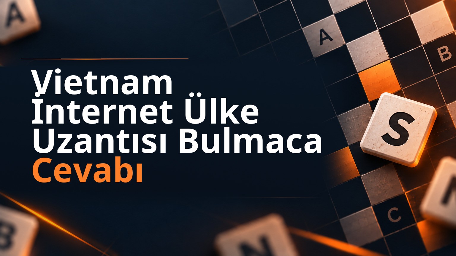 Vietnam İnternet Ülke Uzantısı Bulmaca Cevabı 1 Vietnam İnternet Ülke Uzantısı Bulmaca Cevabı