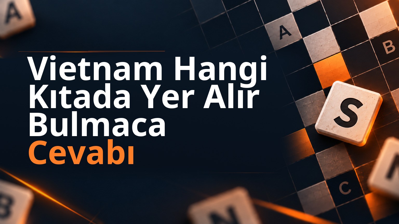 Vietnam Hangi Kıtada Yer Alır Bulmaca Cevabı 1 Vietnam Hangi Kıtada Yer Alır Bulmaca Cevabı