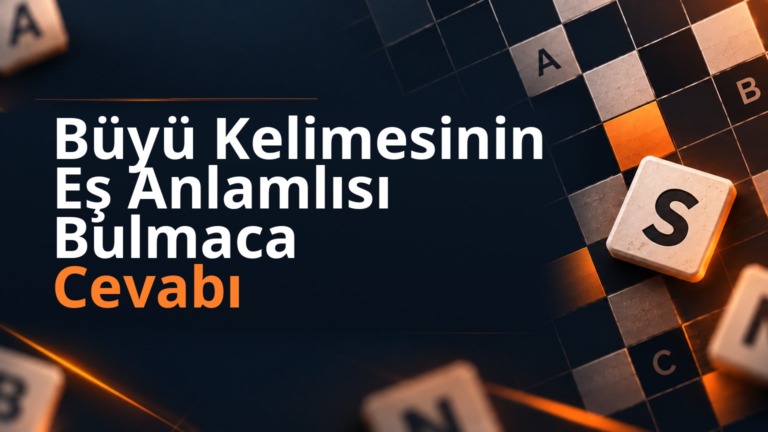 Büyü Kelimesinin Eş Anlamlısı Bulmaca Cevabı 1 Büyü Kelimesinin Eş Anlamlısı Bulmaca Cevabı