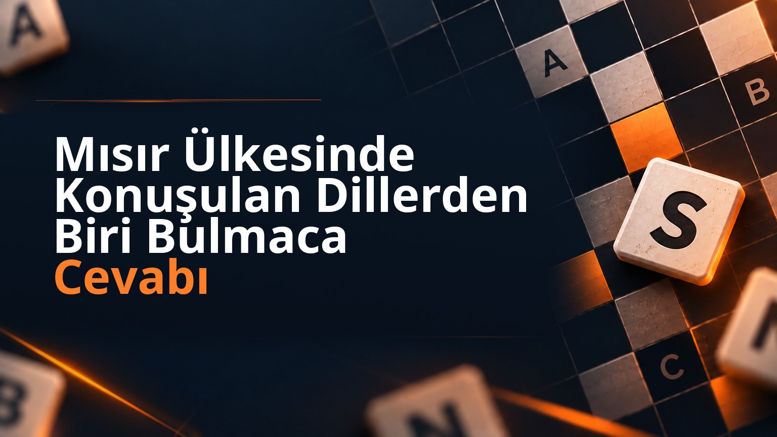 Mısır Ülkesinde Konuşulan Dillerden Biri Bulmaca Cevabı 1 Mısır Ülkesinde Konuşulan Dillerden Biri Bulmaca Cevabı