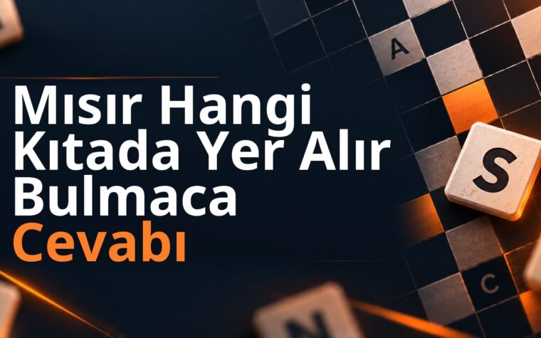 Mısır Hangi Kıtada Yer Alır Bulmaca Cevabı