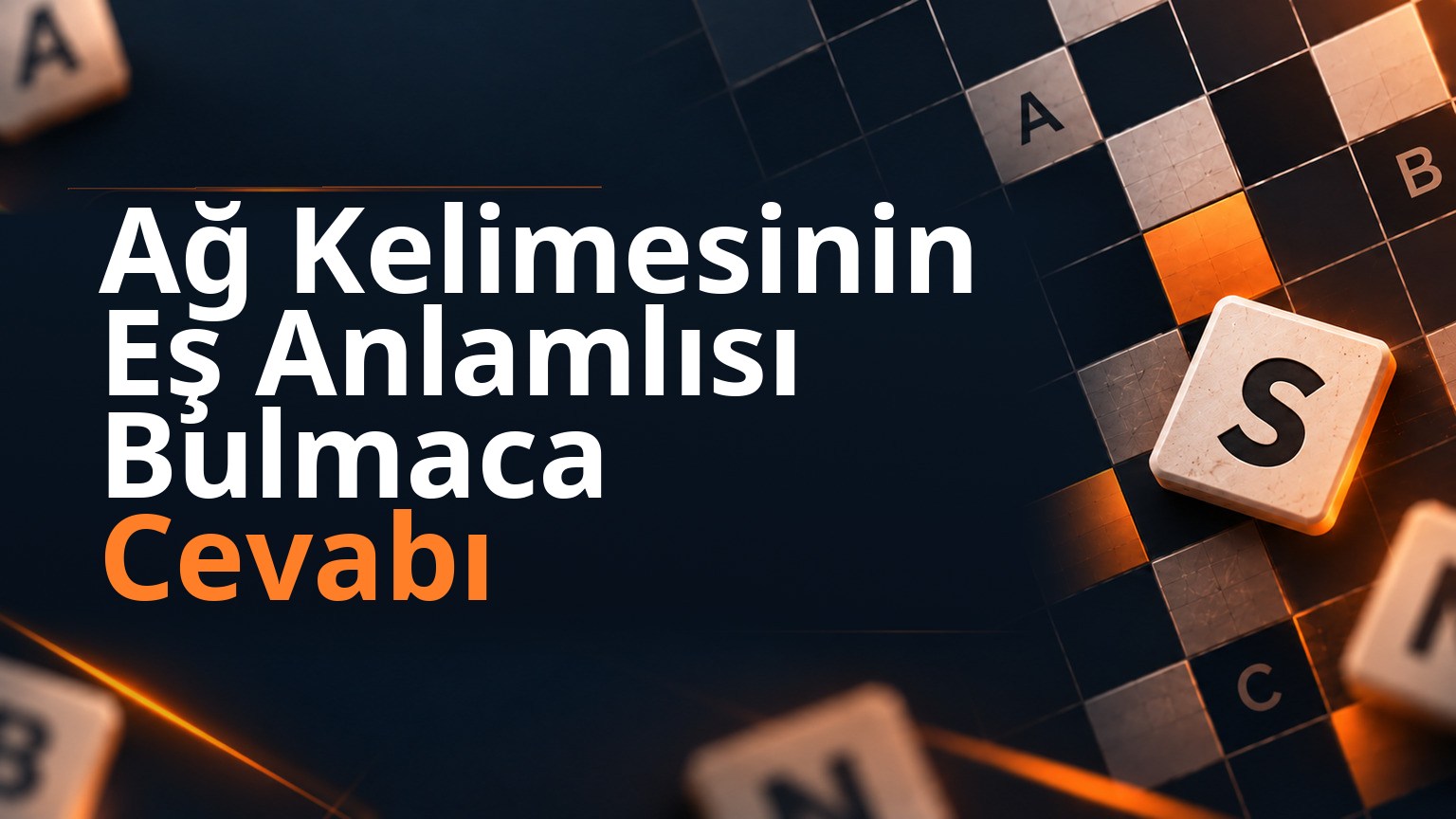 Ağ Kelimesinin Eş Anlamlısı Bulmaca Cevabı 1 Ağ Kelimesinin Eş Anlamlısı Bulmaca Cevabı