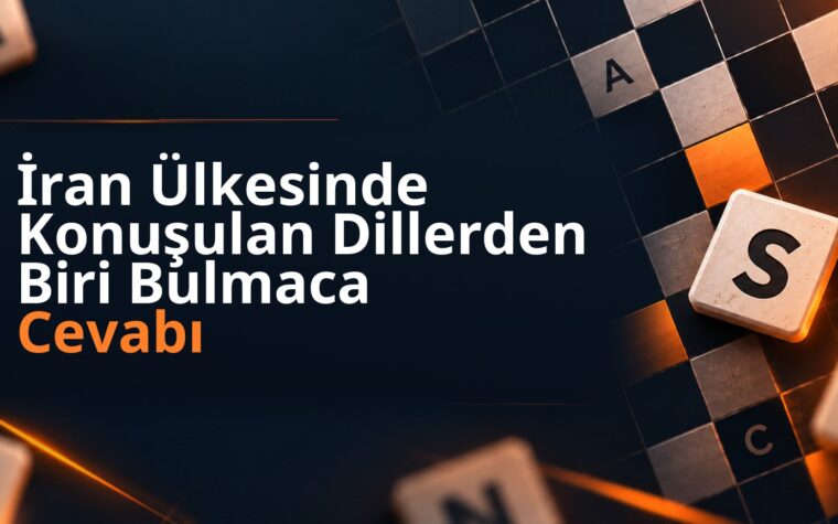 İran Ülkesinde Konuşulan Dillerden Biri Bulmaca Cevabı