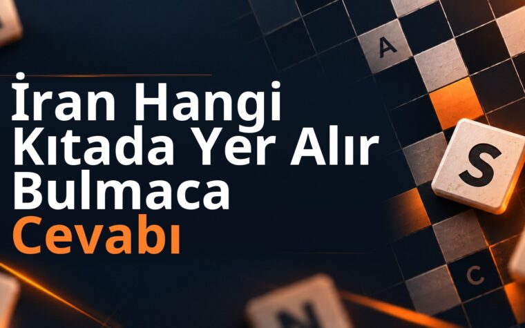 İran Hangi Kıtada Yer Alır Bulmaca Cevabı