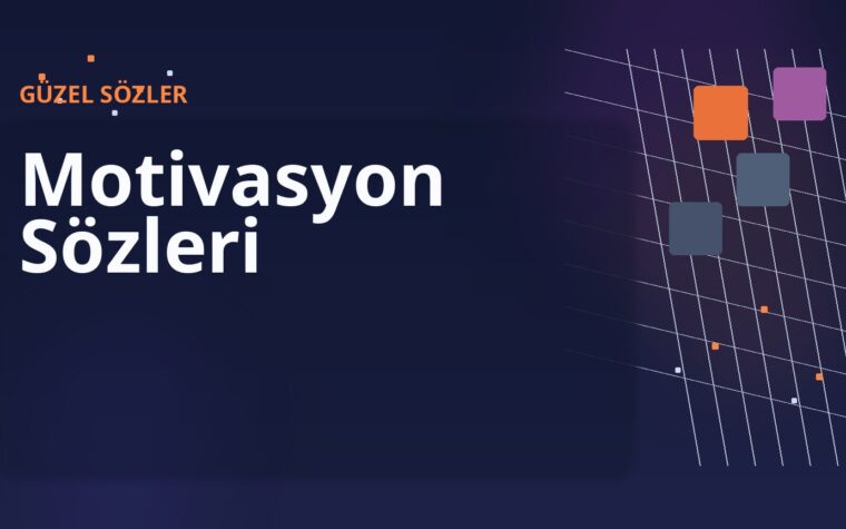 Motivasyon Sözleri